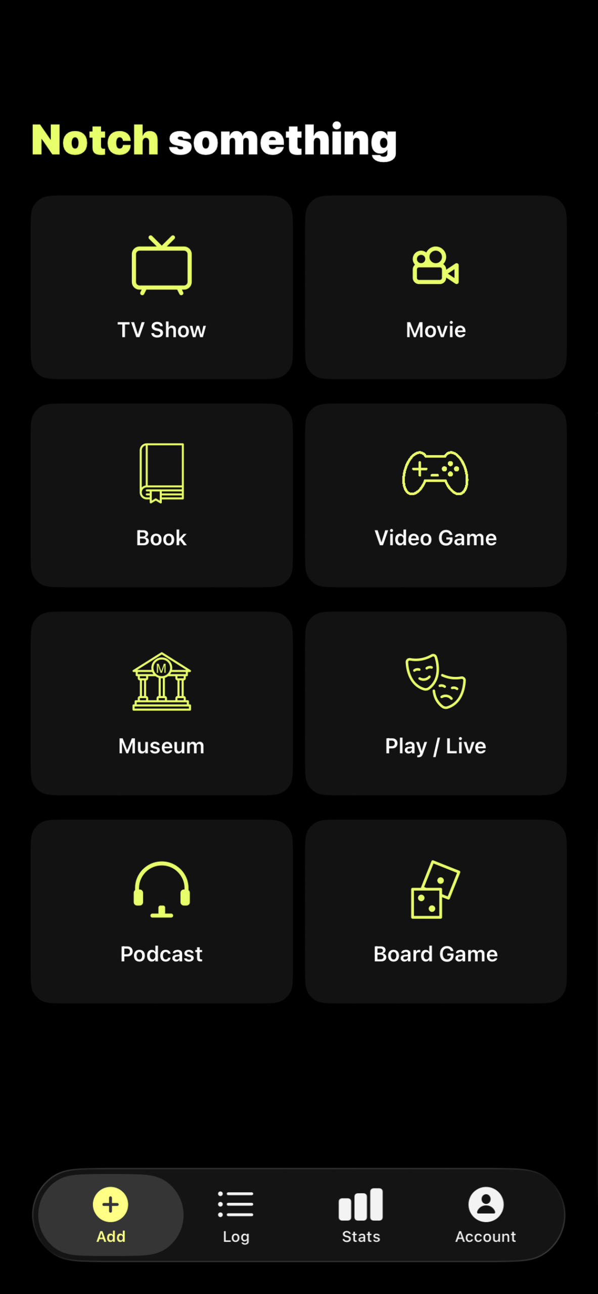 The Notch type picker showing all eight things you can log: TV, movies, books, games, podcasts, board games, museums, and shows.